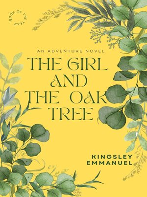 cover image of The Girl and the Oak Tree